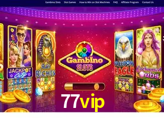 77vip Bônus - Pacote R$5.000 + VIP